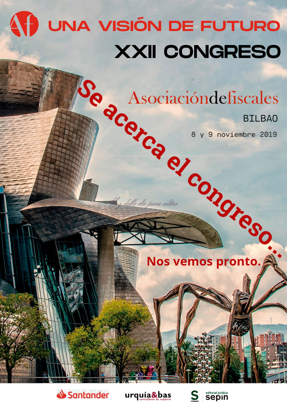 XXII Congreso de la Asociación de Fiscales. "Una visión de futuro". Bilbao 8 y 9 de Noviembre.